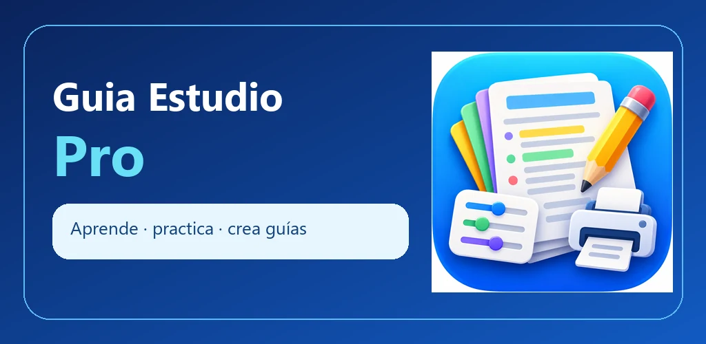 Gráfico de Guía Estudio Pro: «Aprende, practica, crea guías».